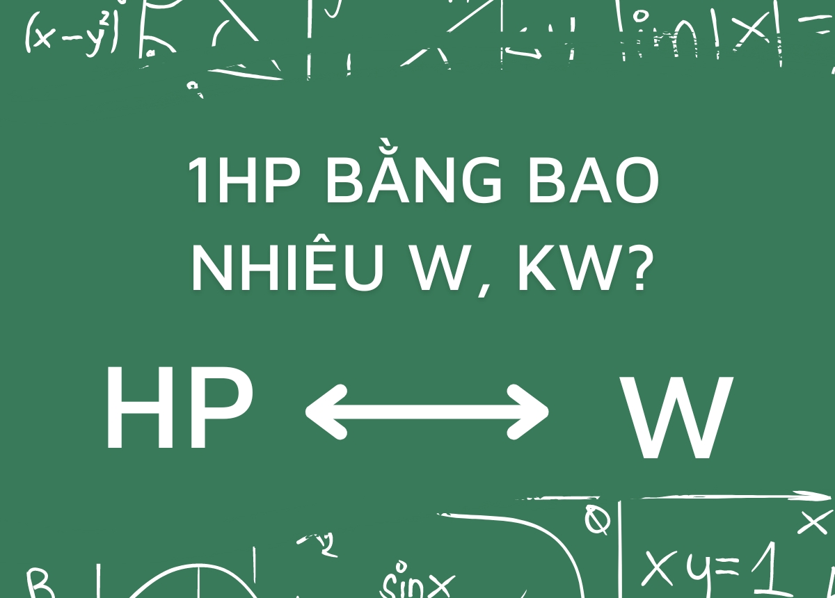 1 HP bằng bao nhiêu KW Công thức chuyển đổi và ứng dụng trong ngành điện